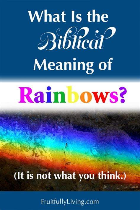 What Is the Meaning of Rainbow in the Bible? • Fruitfully Living Women