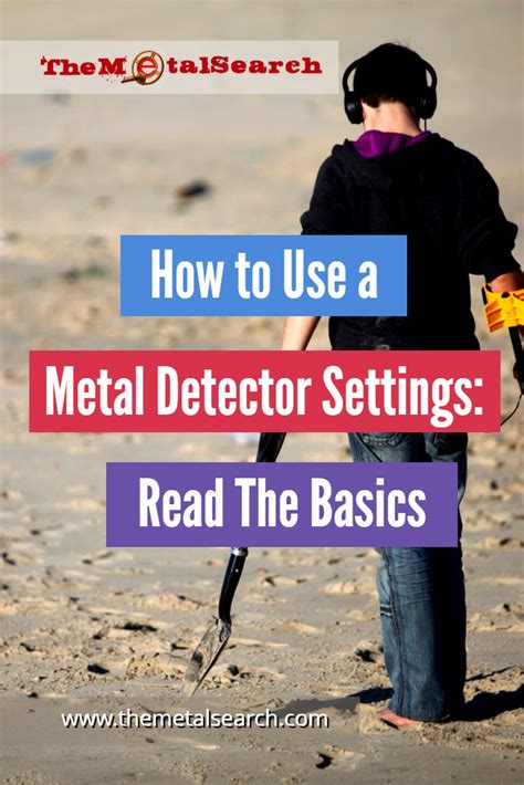 How to Use a Metal Detector Settings: Read The Basics | Metal detecting ...