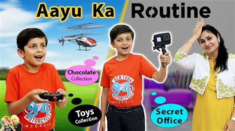 AAYU KA DAILY ROUTINE | Chocolate Collection | Secret Office Home tour ...