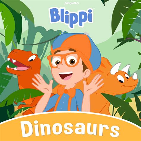 ‎Apple Music 上Blippi的专辑《Dinosaurs》