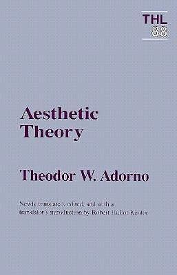 Aesthetic Theory by Theodor W. Adorno | Goodreads