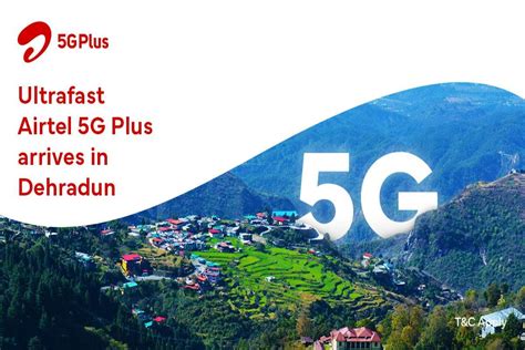 Bharti Airtel Launches 5G Plus in Dehradun