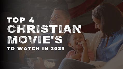 Top 4 Christian Movie's to Watch in 2023 - 316Tees