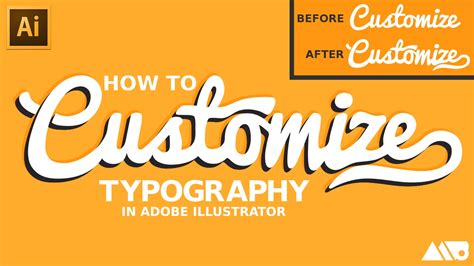 How to Customize Fonts in Adobe Illustrator Tutorial - Dezign Ark