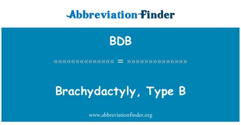 BDB Definition: Brachydactyly, Type B | Abbreviation Finder