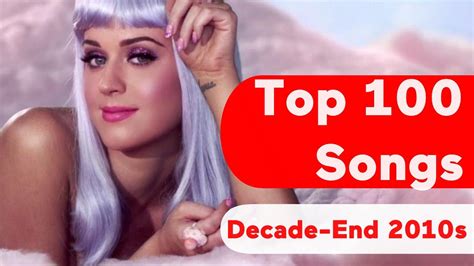 US Top 100 Best Songs Of 2010s (Decade-End Chart) - YouTube