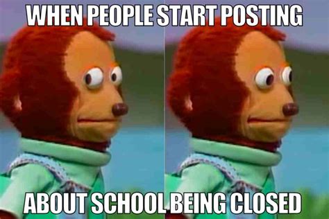 21 Hilarious School Closing Memes For When Theres No School