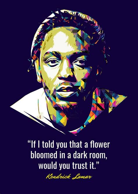 'Kendrick Lamar Quotes' Poster by Dicky Oktavian | Displate