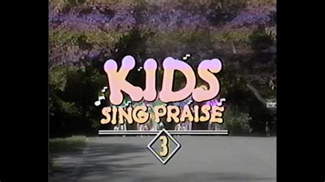 Kids Sing Praise - Volume 3 (VHS) - YouTube