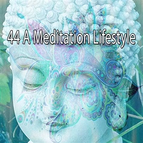 Amazon.com: 44 A Meditation Lifestyle : White Noise Meditation: Digital Music