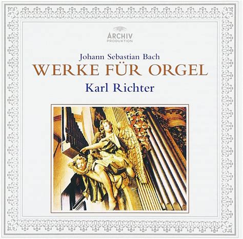 Karl Richter - J. S. Bach: Organ Works - Amazon.com Music