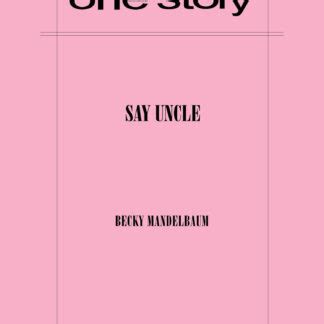 Say Uncle – One Story