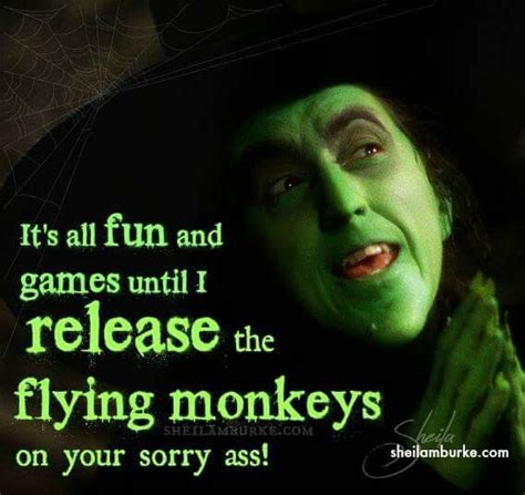 Release the monkeys! | Funny quotes, Sarcastic quotes, Witch quotes