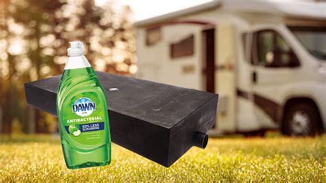 Is It Safe to Use Dawn Dish Soap in RV Black Tanks? - Mortons on the Move