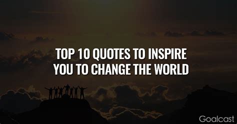 The Best 125 Quotes About Change to Inspire You to Change the World