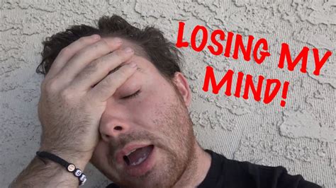 LOSING MY MIND! - YouTube