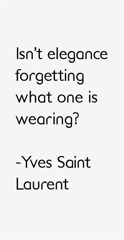 Yves Saint Laurent Quotes & Sayings