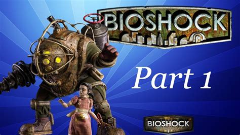 Bioshock 1 Remastered Gameplay Walkthrough Part 1 (HD 1080P/PS4 Pro ...