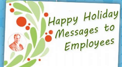 Happy Holiday Messages to Employees, Holidays Message Examples