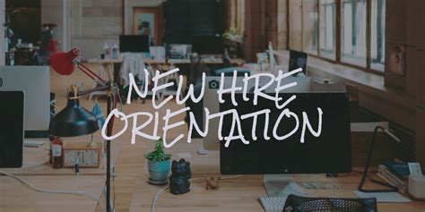 How to Create a Successful New Hire Orientation – Notejoy