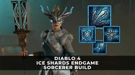 Diablo 4 | Ice Shards Sorcerer Build Guide (Endgame Freeze Sorcerer ...