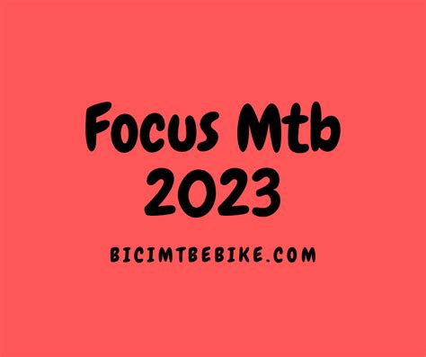 Focus Mtb 2023: listino prezzi e catalogo