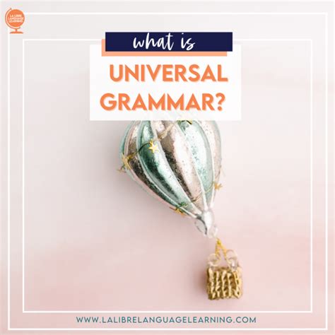 What is Universal Grammar? Linguistics for Teachers Series #2 - La ...