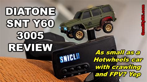 DIATONE SNT Y60 3005 1/64 MICRO RC CRAWLER WITH FPV REVIEW by QuadifyRC ...