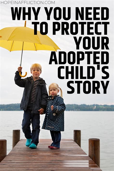 The Importance of Protecting an Adopted Child's Story — Hope In Affliction | Adopting a child ...