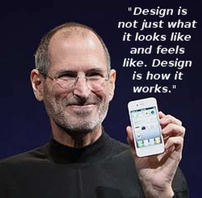 STEVE-JOBS-QUOTES-DESIGN-IS-NOT-JUST-WHAT-IT-LOOKS-LIKE, relatable ...