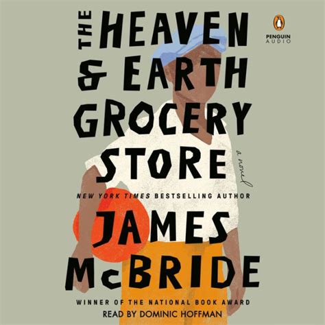 The Heaven & Earth Grocery Store: A Novel by James McBride, Paperback | Barnes & Noble®