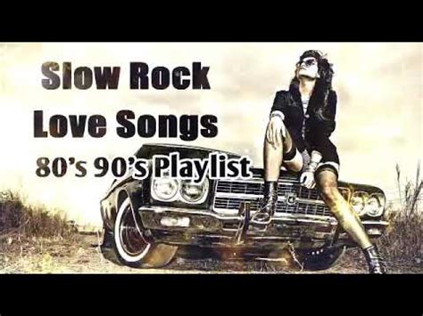 SLOW ROCK LOVE SONGS - YouTube