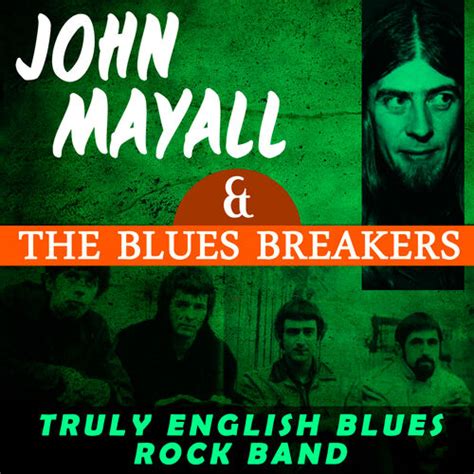 John Mayall & The Bluesbreakers - Truly English Blues Rock Band ...