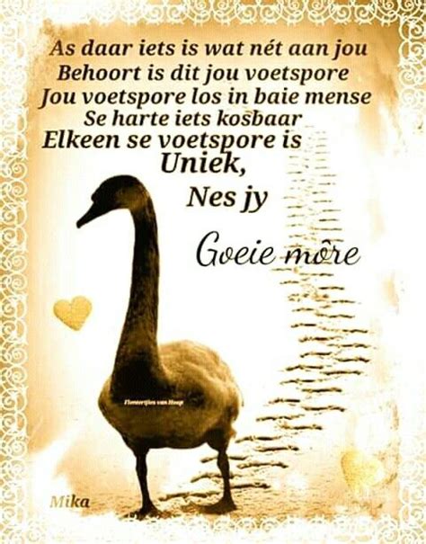 Goeiemôre. Jou voetspore is uniek, nes jy! | Friendship quotes funny, Afrikaanse quotes, Good ...