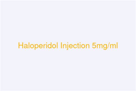 Haloperidol Injection 5mg/ml