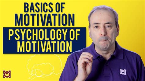 The Psychology of Motivation: Understand the Basics - YouTube