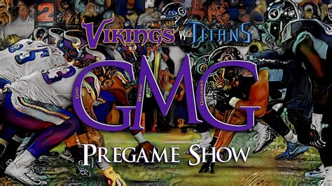 Vikings vs Titans - GMG Pregame Show - YouTube