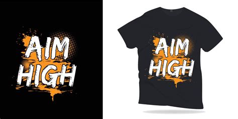 aim high . Motivational Quotes lettering t-shirt design. 4970954 Vector ...