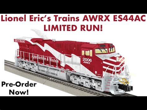 Lionel Eric's Trains ES44AC - It's Happening! Pre-Order Now - YouTube