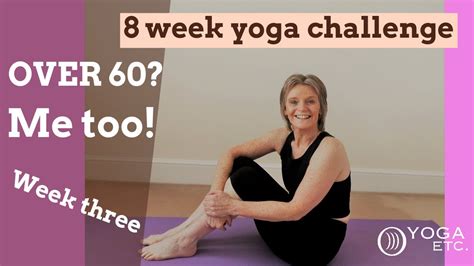 YOGA for BEGINNERS, over 60?.....Me too!!! 8 week YOGA CHALLENGE - week three - YouTube