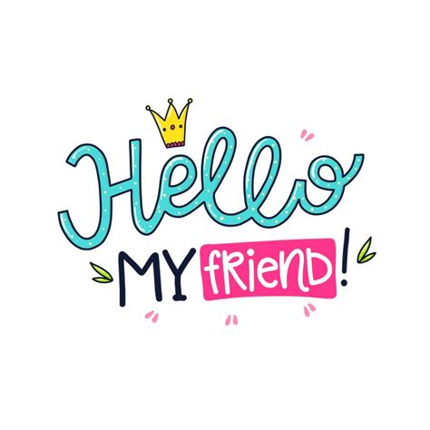 Hello My Friend | My friend, Friends shirt, Friends