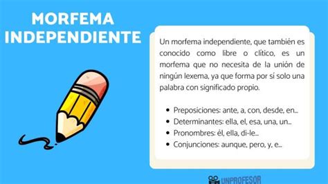 Qué es un morfema INDEPENDIENTE - con ejemplos