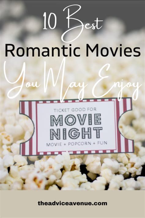 10 Best Romantic Movies You May Enjoy - The Advice Avenue