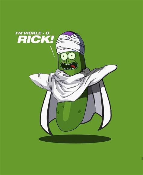 I'm Pickle-o Rick | Pickle Rick | Rick and morty poster, Rick and morty crossover, Rick and ...