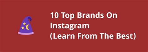 10 Top Brands On Instagram (Learn From The Best) - Pickerist - Select a ...