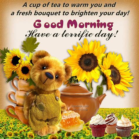 A Cup Of Tea To Warm You And A Fresh Bouquet To Brighten Your Day! Good Morning Have A Terrific ...