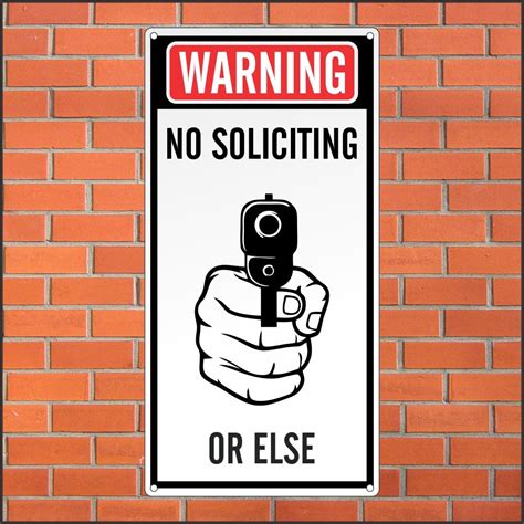 Warning No Soliciting Sign Funny Sign 12 x 24 Aluminum