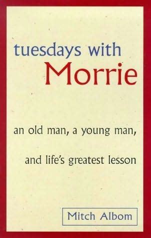 Tuesdays With Morrie by Mitch Albom | The Blue Bookcase