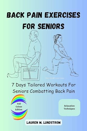 BACK PAIN EXERCISES FOR SENIORS: 7 Days Tailored Workouts For Seniors ...