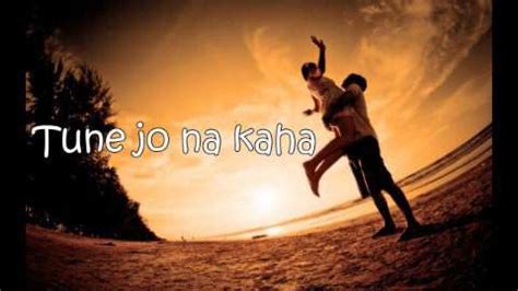 Tune Jo Na Kaha Whatsapp Status Video Download In Hindi